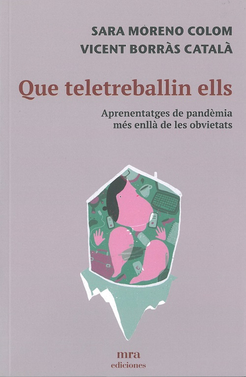 Que teletreballin ells