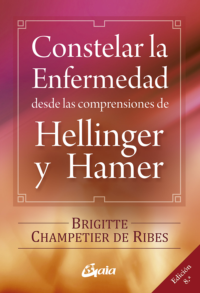 Constelar la enfermedad desde las comprensiones de Hellinger y Hamer