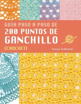 
            Guía paso a paso de 200 puntos de ganchillo  (Crochet)