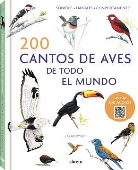 200 Cantos de aves de todo el mundo (Contiene 200 Audios )