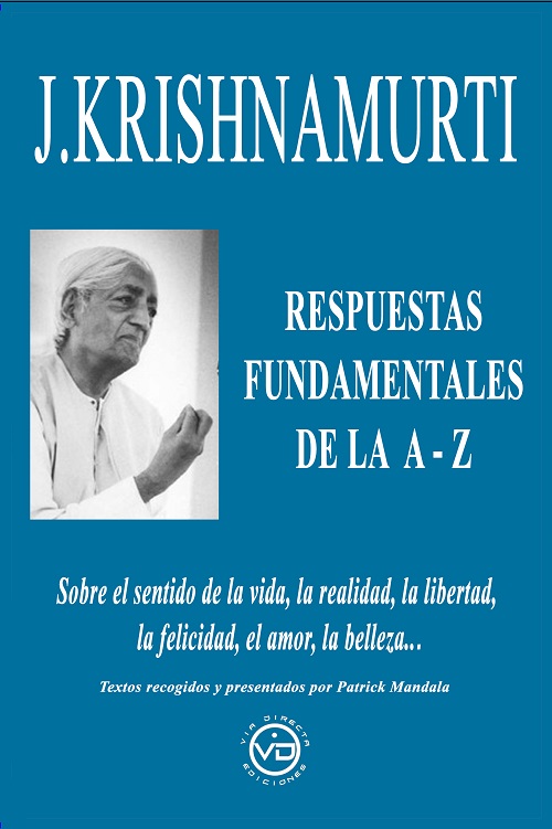 
            J. Krishnamurti respuestas fundamentales de la A-Z