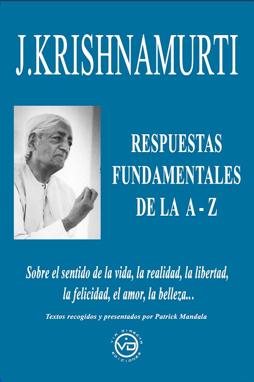 J. Krishnamurti respuestas fundamentales de la A-Z