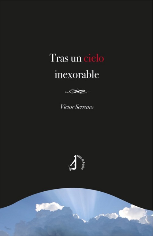 
            Tras un cielo inexorable