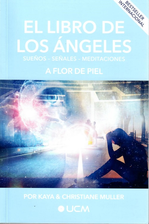 
            El libro de los ángeles - Sueños, señales, meditaciones "A flor de piel"