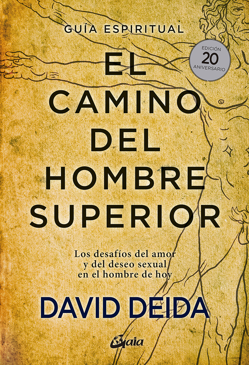 El camino del hombre superior. Guía espiritual. EDICIÓN 20 ANIVERSARIO