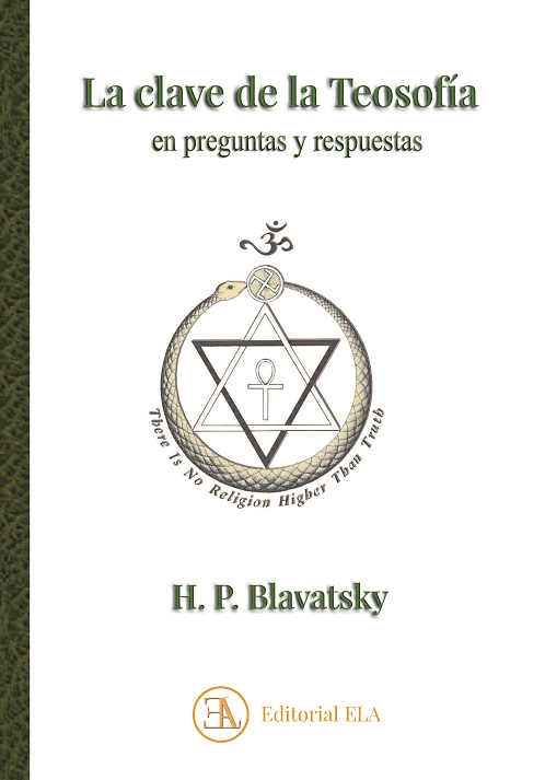 
            La clave de la teosofía en preguntas y respuestas