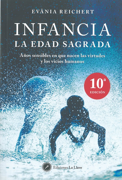 
            Infancia, la edad sagrada