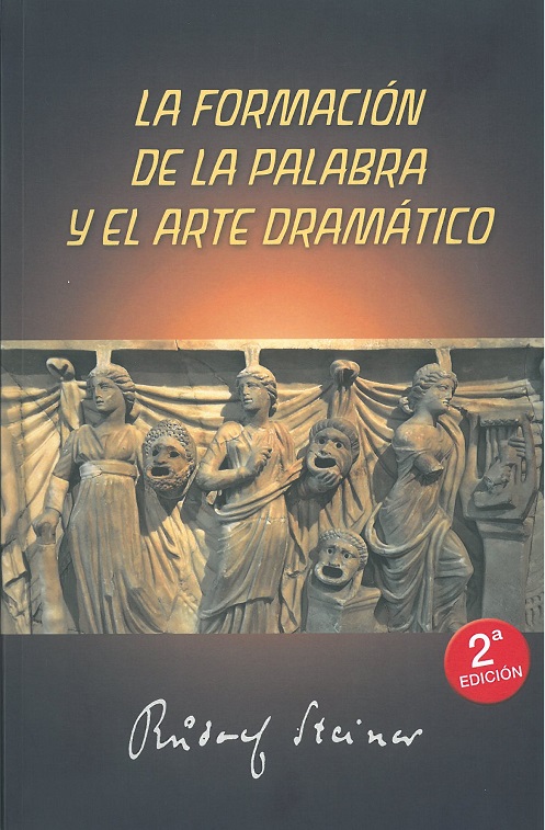 
            La formación de la palabra y el arte dramático