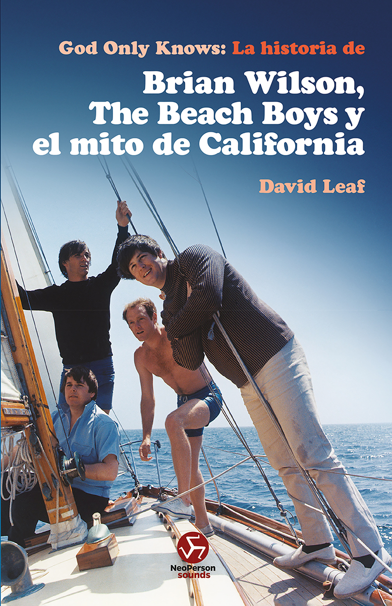 
            God Only Knows: La historia de Brian Wilson, The Beach Boys y el mito de California