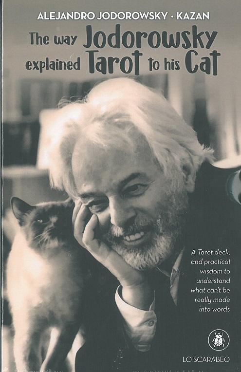
            The way Jodorowsky explained tarot to his cat