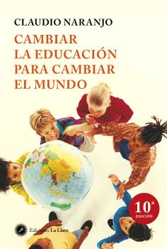 
            Cambiar la educación para cambiar el mundo