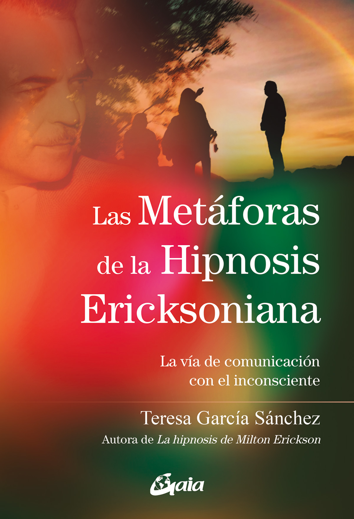 
            Las metáforas de la Hipnosis Ericksoniana