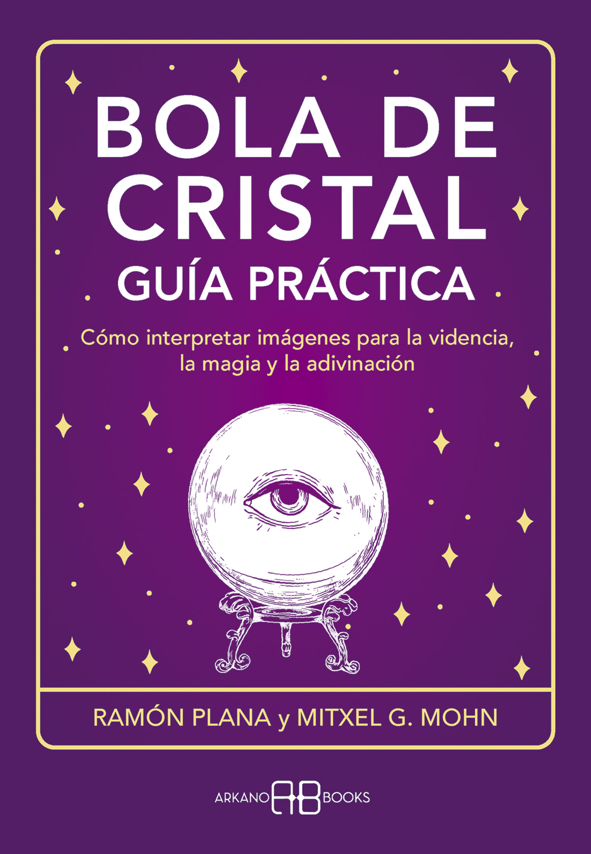 
            Bola de cristal. Guía práctica