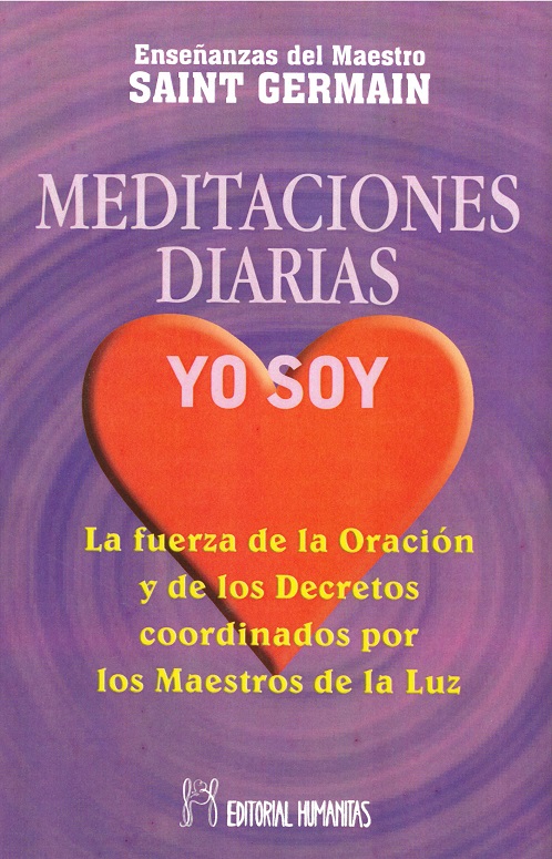 
            Meditaciones diarias, Yo Soy