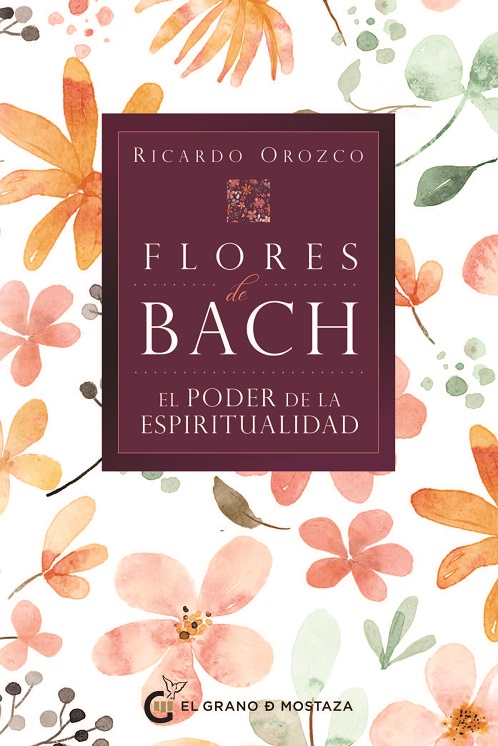
            Flores de Bach-El poder de la espiritualidad