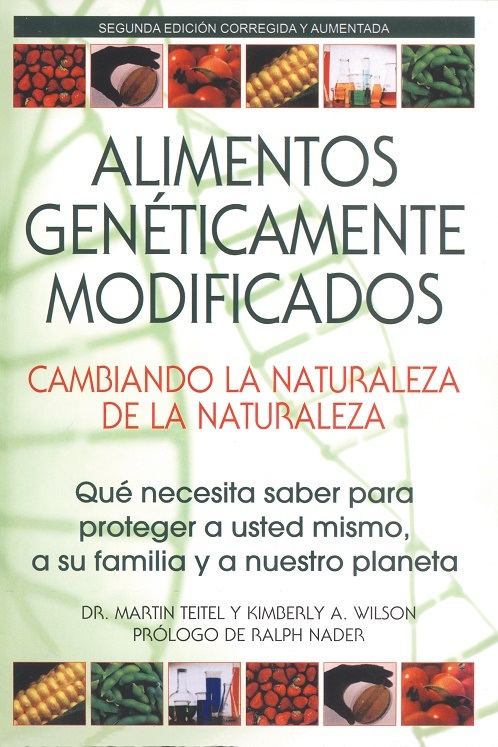 Alimentos genéticamente modificados cambiando la naturaleza de la naturaleza