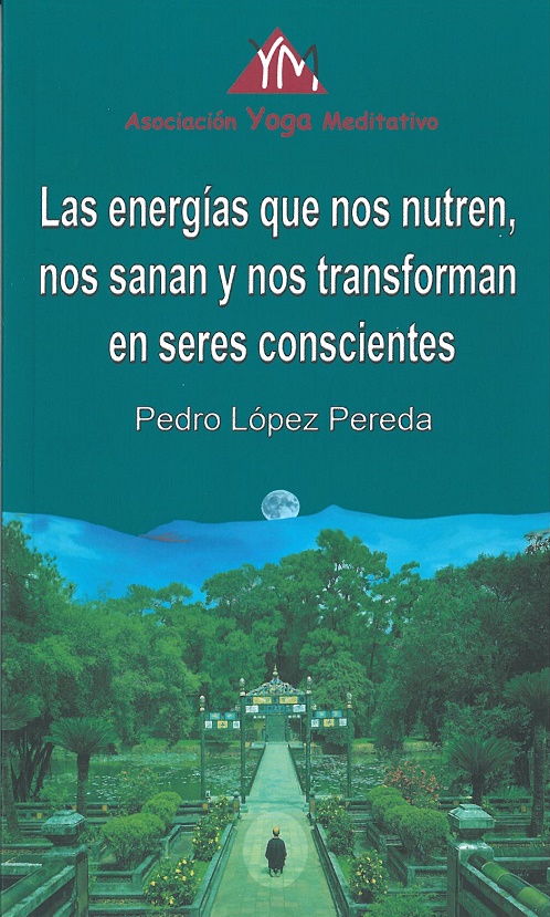 Las energías que nos nutren, nos sanan y nos transforman en seres consciente