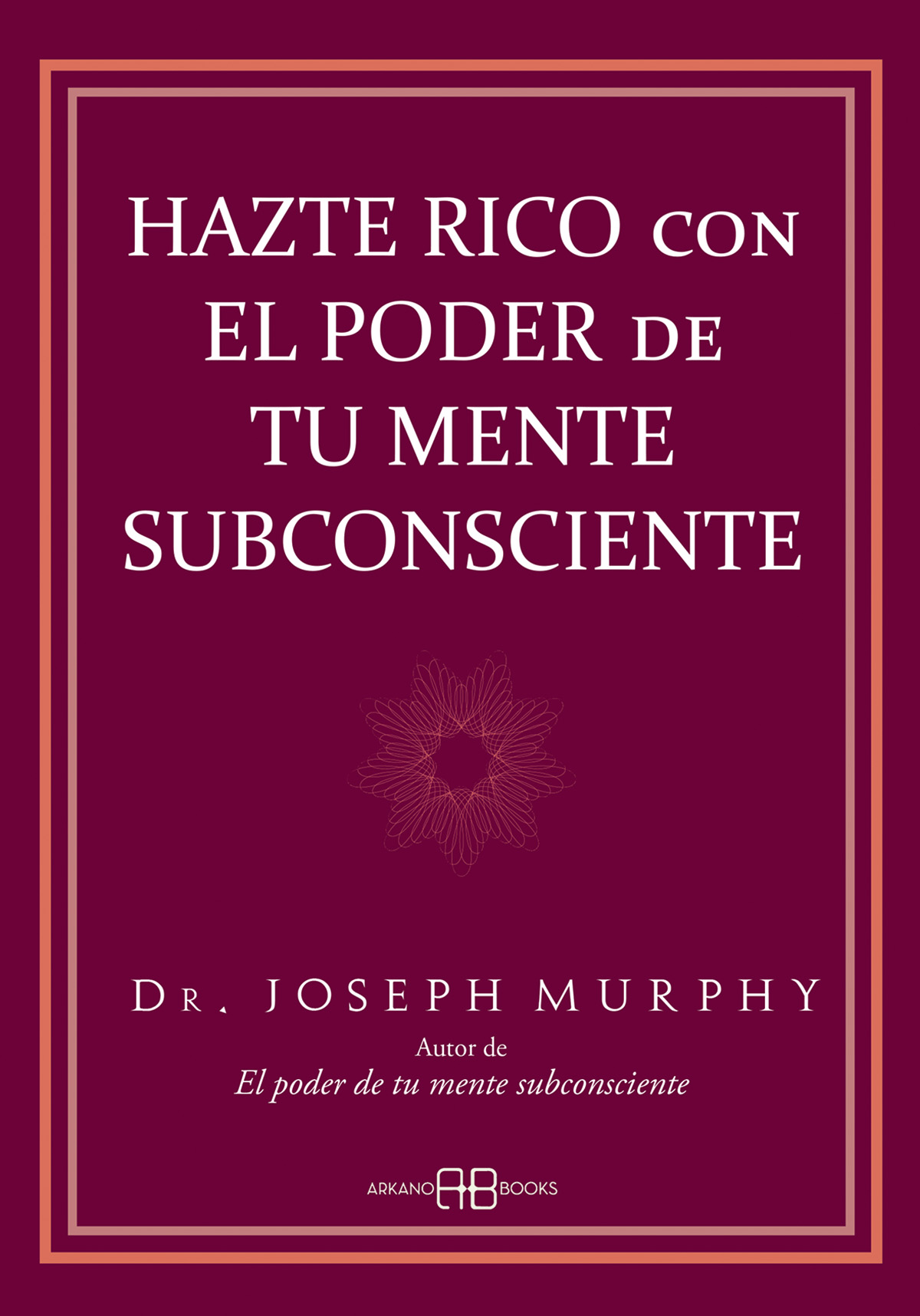 
            Hazte rico con el poder de tu mente subconsciente
