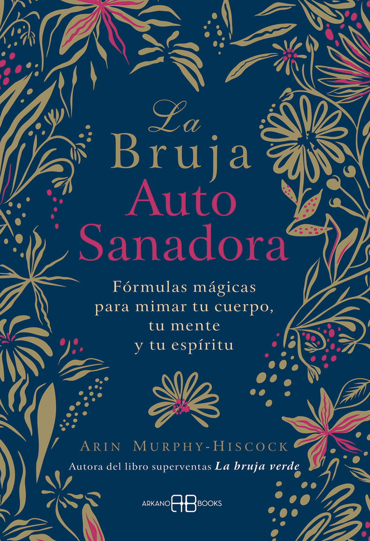 
            La bruja autosanadora