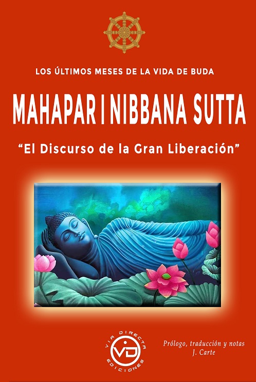 
            Los últimos meses de la vida de buda, Mahaparinibbana Sutta