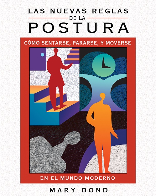 
            Las nuevas reglas de la postura