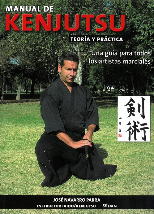 
            Manual de kenjutsu. Teoría y práctica