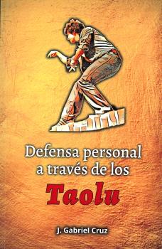 
            Defensa personal a través de los Taolu