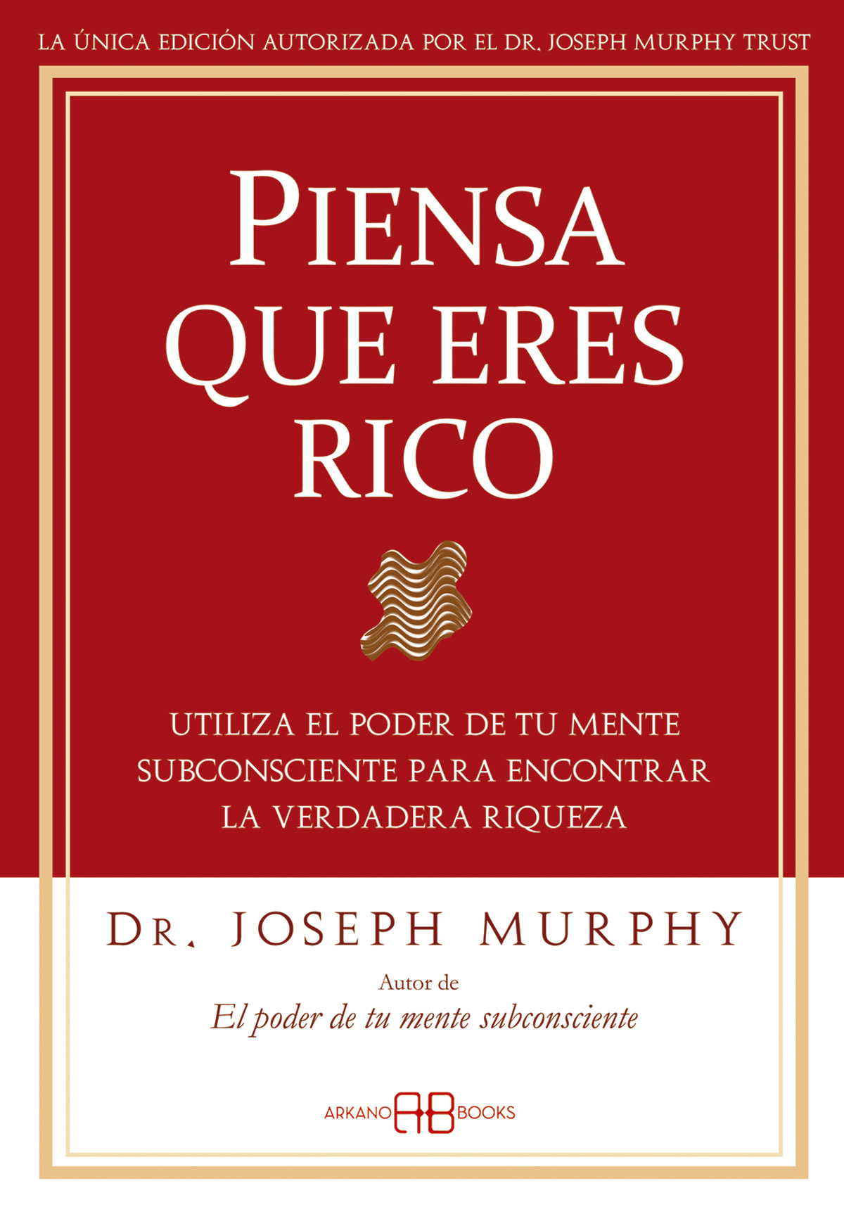 
            Piensa que eres rico