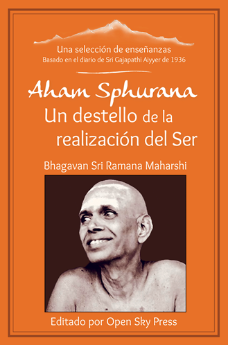 Aham Sphuruna. Un destello de la realización del Ser