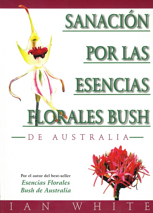 
            Sanación por las esencias florales Bush de Australia