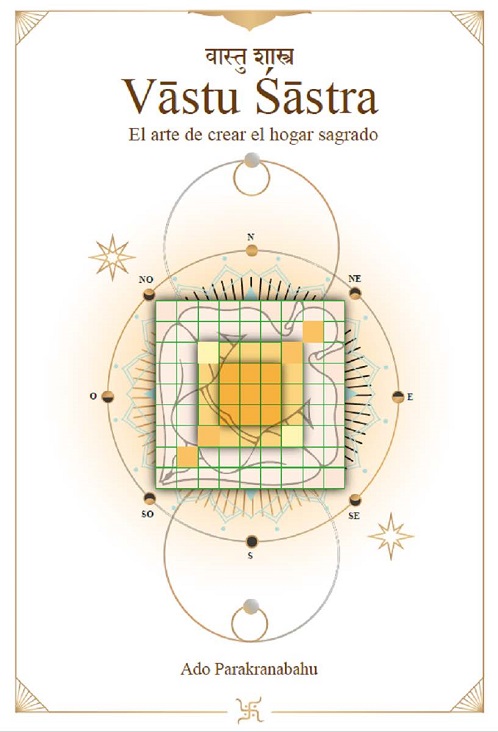 
            Vastu Sastra, el arte de crear el hogar sagrado