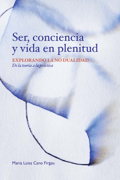 
            Ser, conciencia y vida en plenitud