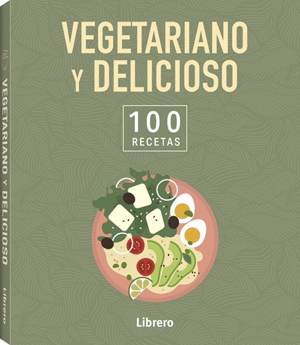 
            Vegetariano y delicioso, 100 recetas
