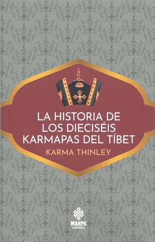 
            La historia de los dieciséis karmapas del Tíbet